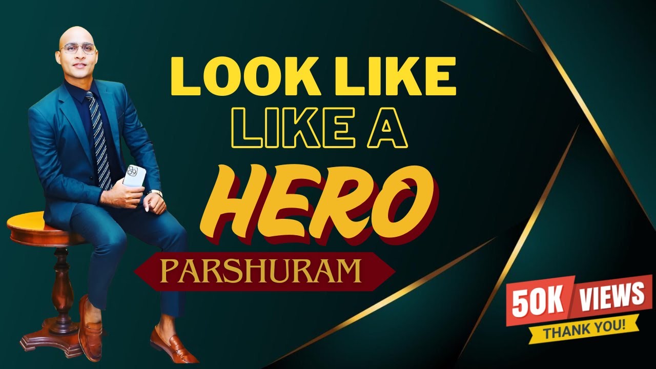 LOOK LIKE A HERO गरीबी को जड़ से मिटा दिया By Parshuram Ji || 