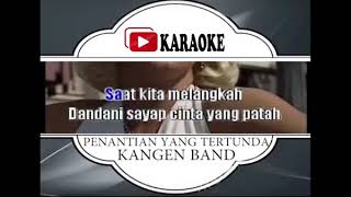 Video thumbnail of "Lagu Karaoke KANGEN BAND - PENANTIAN YANG TERTUNDA (POP INDONESIA) | Official Karaoke Musik Video"