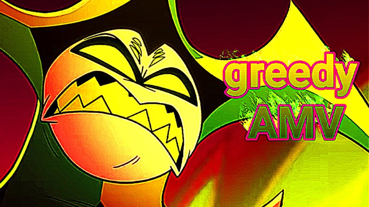 Greedy by OR3O //Helluva boss AMV//