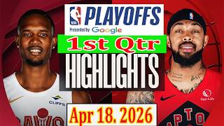 Cleveland Cavaliers vs Toronto Raptors 1st Qtr Apr 18.2026 Highlights | Play-offs NBA