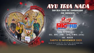 LIVE STREAM || AYU TRIA NADA II RAJAIYANG - SABTU 22 NOVEMBER 2025
