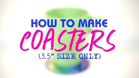 How to Make Coasters with your 3.5" Button Maker