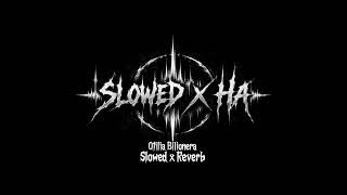 Otilia Bilionera (Slowed & Reverb)