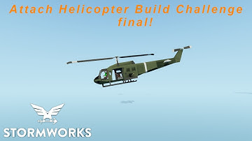 Attack helicopter build challenge final | Stormworks