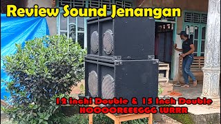 Review Sound Jenangan Pakai Speaker 12 Inchi doubel dan 15 Inchi double Horeggg lurrrr!!!!!