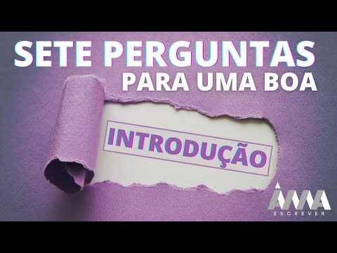 7 Perguntas que você deve responder para uma boa introdução