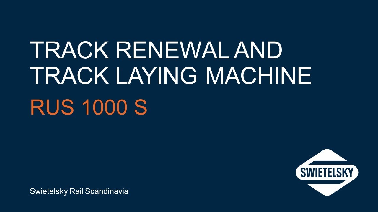 RUS 1000 S Track Renewal and Track Laying