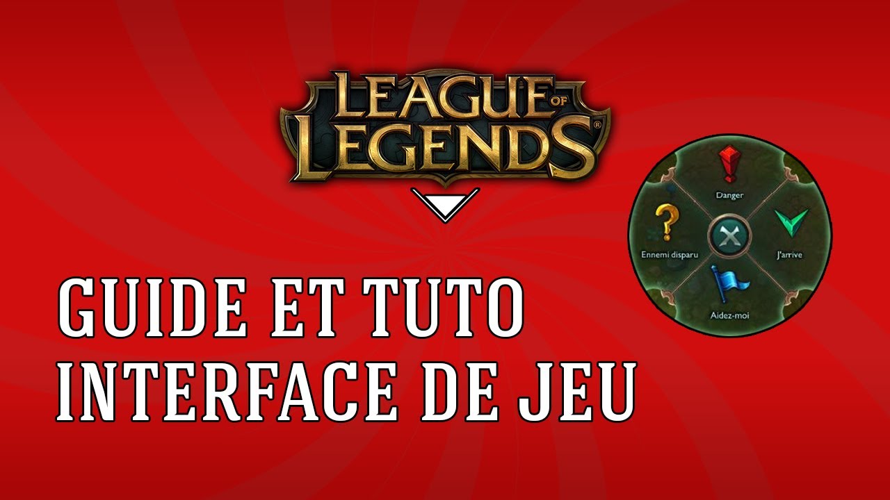 [FR] League of Legends (LoL) Guide & Tuto : Interface et Raccourcis ...