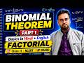 Binomial Theorem Part 1 | Introduction + Factorial + Expansion | Class 11 Maths | By Gaurav Sir