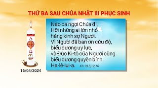 Thứ Ba Tuần 3 Phục Sinh, 16.04.2024, 10 giờ sáng