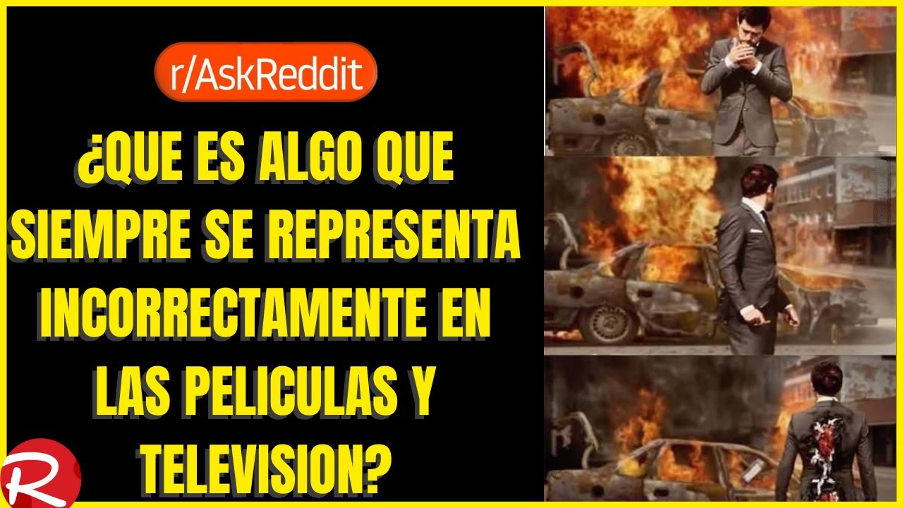 ¿Qué es algo que siempre se representa incorrectamente en las películas y televisión? Reddit español