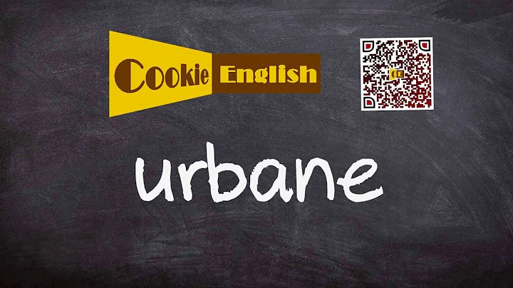 Urbane   Pronunciation, Paraphrase, Listen & Practice