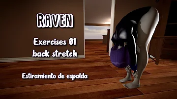 Raven - Excercises 01 Back Stretch "SFM".(HD)