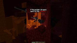 The ENDER DRAGON In The NETHER?! #minecraft #shorts
