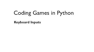 Coding Games in Python: Keyboard Inputs