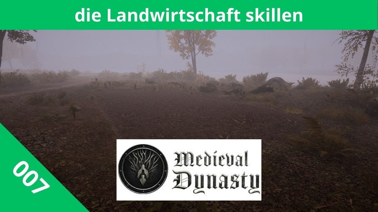 die Landwirtschaft skillen Medieval Dynasty 007 PC Lets Play deutsch YouTube