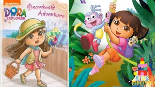 Kids Book Read Aloud Nickelodeon Dora The Explorer Boardwalk Adventure