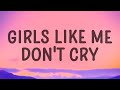 thuy - girls like me don&#39;t cry (Sped Up) (Lyrics)