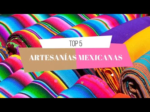 Top 5 Handicrafts Mexican plus known (crafts Mexican)