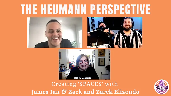 Creating SPACES with James Ian & Zack and Zarek El...