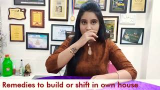 Astro Remedies to build or shift in your own house | Dr. Sanya Kapoor | Remedy for Own House