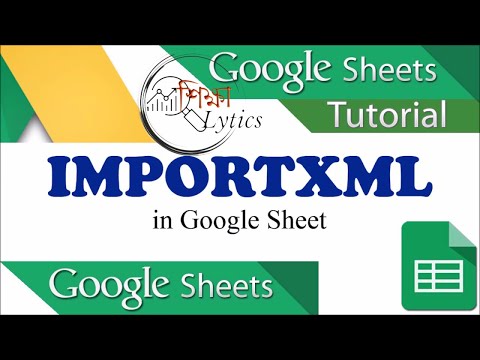Web Scrape in Google Sheets: IMPORTXML Function in Bengali
