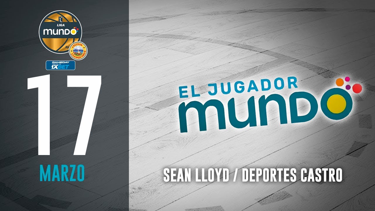 JUGADOR MUNDO: Sean Lloyd (17-03-2023)