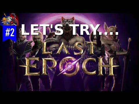 Last Epoch let's play Ep 2 | 1st impressions of Last Epoch gameplay | Primalist build