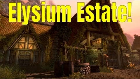 SKYRIM SPECIAL EDITION: Exploring Elysium Estate! An AWESOME new Player Home