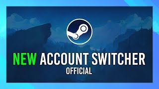 NEW: Built-In Steam Account Switcher | No More Downloads | NEW Update