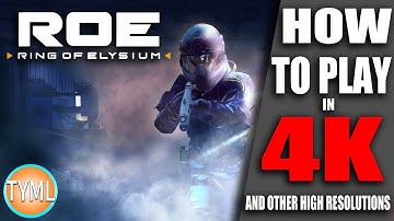 Ring Of Elysium (ROE) Play at Ultra High Resolutions (2k/4k) \\ Play Above 1080p \\ Takes 10 Seconds