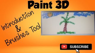 Paint 3D - Introduction/Brushes tool in Paint3D