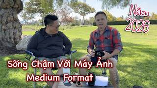 Năm 2026 Sống Chậm Với Máy Ảnh Medium Format Fujifilm GFX50R