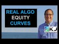 Algo Trading Real World Equity Curves - Algo Trading Revealed - Feb 2022