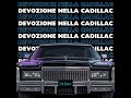 DEVOZIONE NELLA CADILLAC DJ EMA MASHUP