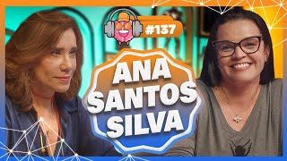 ANA SANTOS SILVA (PÓLEN DOURADO) - PODPEOPLE #137