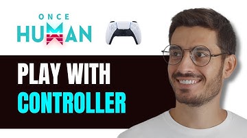 How To Play Once Human With Controller On PC (2024)