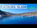 CATALINA ISLAND DAY TRIP