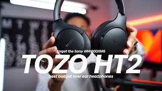 Tozo HT2 the Sony wh-1000xm5 alternative