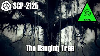 SCP-2125 The Hanging Tree - The Anomalous Oak That Hunts Men