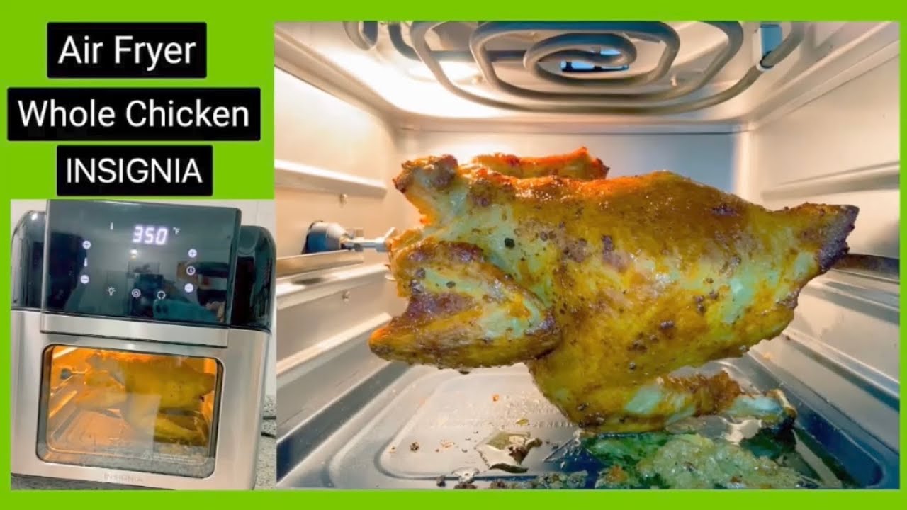 Air Fryer Whole Chicken/ Air Fryer Recipes/ Insignia 10QT Air Fryer