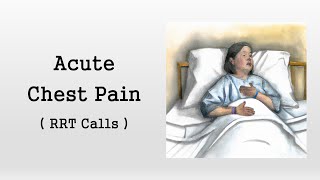 Acute Chest Pain (Rapid Response Calls)