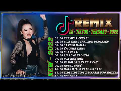 DJ TIKTOK TERBARU 2022   DJ KKN DESA PENARI x BILA KAMU TAK LAGI DENGANKU x SAMPEK BAWAH_VOL.022