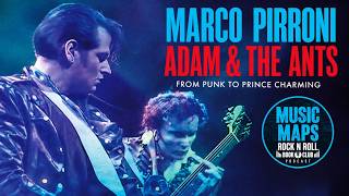 Adam & The Ants - Marco Pirroni in conversation
