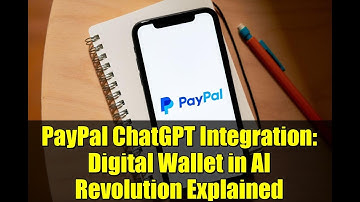 PayPal ChatGPT Integration: Digital Wallet in AI Revolution Explained