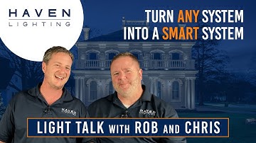Turn Any Landscape Lighting System Into a SMART System | Light Talk with Rob and Chris [Ep26]