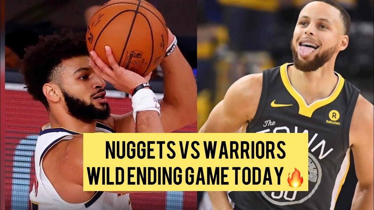 GOLDEN STATE WARRIORS VS DENVER NUGGETS FINAL 8 MINUTES WILD ENDING