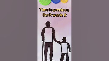 Time is precious, don