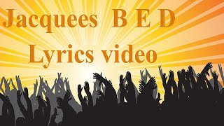 Jacquees   B E D Lyrics
