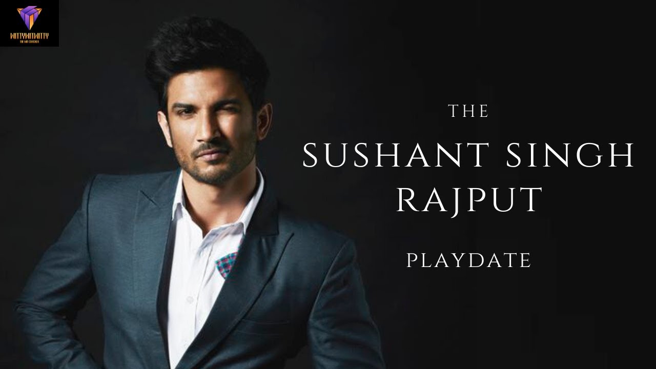 FULL OFFICIAL SUSHANT SINGH RAJPUT PLAYDATE  @sushantsinghrajput @playdate 
